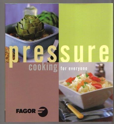Imagen de archivo de Pressure Cooking for everyone (Fagor Ed) a la venta por Wonder Book