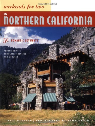 Imagen de archivo de Weekends for Two in Northern California: 50 Romantic Getaways, Revised and Updated Fourth Edition a la venta por SecondSale