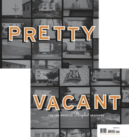 9780811840248: PRETTY VACANT: THE LOS ANGELES DINGB GEB: The Los Angeles Dingbat Observed