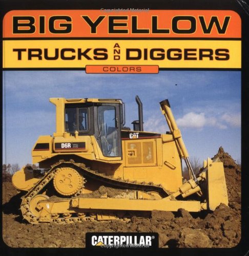 Stock image for Big Yellow Trucks and Diggers (Caterpillar) for sale by Wonder Book