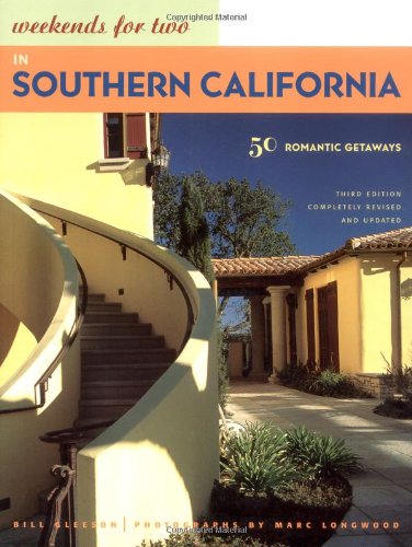 Imagen de archivo de Weekends for Two in Southern California: 50 Romantic Getaways a la venta por SecondSale