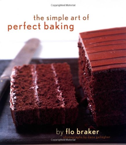 Imagen de archivo de The Simple Art of Perfect Baking a la venta por BooksRun