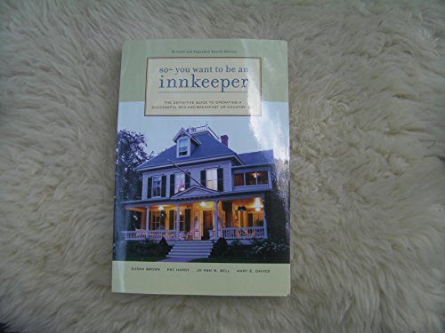 Stock image for So - You Want to Be an Innkeeper for sale by SecondSale