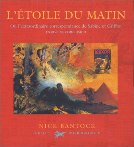 Stock image for L'toile Du Matin : O L'extraordinaire Correspondance De Sabine Et Griffon Trouve Sa Conclusion for sale by RECYCLIVRE