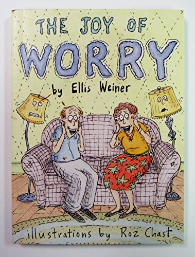 Stock image for The Joy of Worry for sale by SecondSale