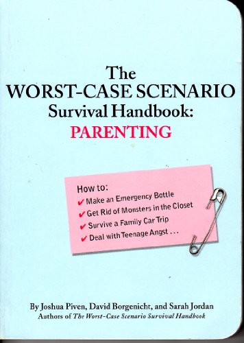 Beispielbild fr The Worst-Case Scenario Survival Handbook: Parenting zum Verkauf von Wonder Book