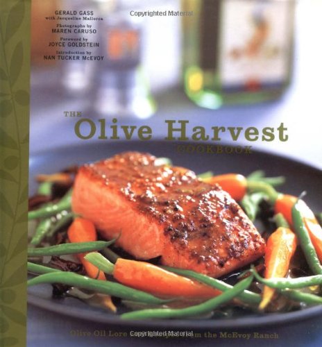 Stock image for The Olive Harvest Cookbook : Olive Oil Lore and Recipes from Mcevoy Ranch for sale by Better World Books