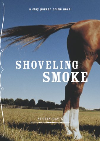 9780811841818: shoveling-smoke-pb-closed