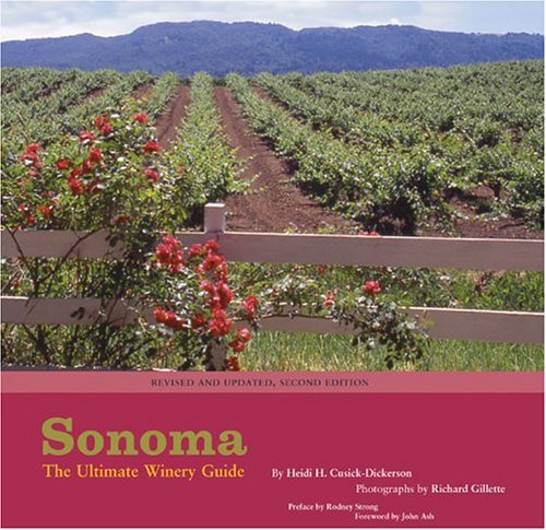 9780811842006: Sonoma: The Ultimate Winery Guide [Lingua Inglese]