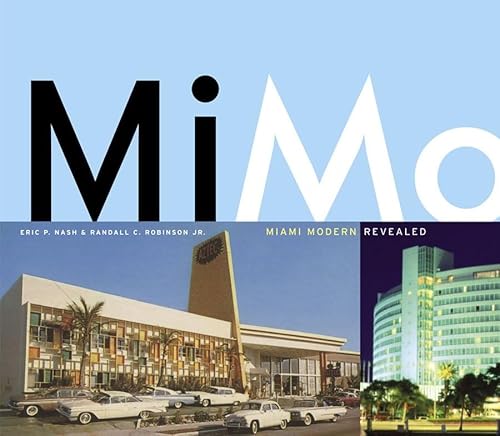 Beispielbild fr MiMo: Miami Modern Revealed zum Verkauf von St Vincent de Paul of Lane County