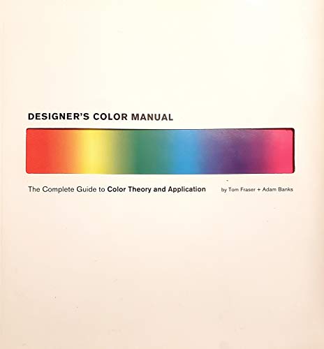 Beispielbild fr Designers Color Manual: The Complete Guide to Color Theory and Application zum Verkauf von Goodwill Books