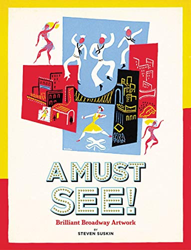 Stock image for A Must See! : Brilliant Broadway Artwork for sale by Better World Books