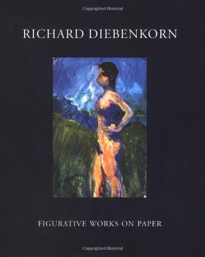 9780811842181: RICHARD DIEBENKORN: FIGURATIVE WORKS GEB: Figurative Works on Paper