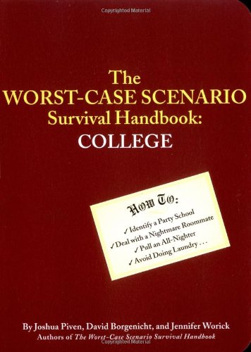 Beispielbild fr Worst-Case Scenario Survival Handbook: College (Worst Case Scenario, WORS) zum Verkauf von Wonder Book