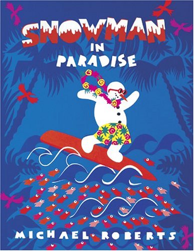 Beispielbild fr Snowman in Paradise zum Verkauf von Better World Books