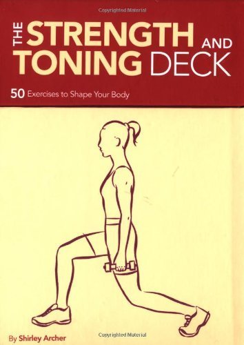 Stock image for The Strength and Toning Deck: 50 Exercises to Shape Your Body for sale by HPB-Red