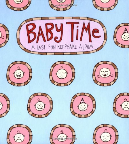 9780811842815: Baby Time: A Fast, Fun Keepsake Album