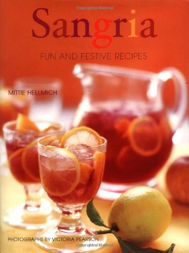 Stock image for Sangria: Fun and Festive Recipes for sale by SecondSale