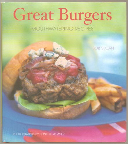 Stock image for Great Burgers: Mouthwatering Recipes for sale by Elusive Moon Books