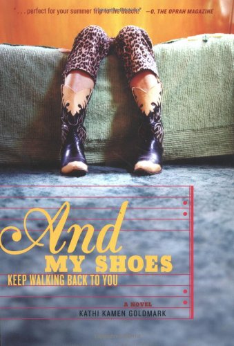 Stock image for And My Shoes Keep Walking Back to You for sale by SecondSale