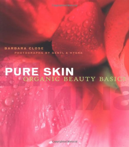Stock image for Pure Skin : Natural Beauty from the Inside Out for sale by Better World Books