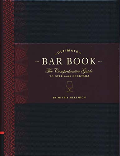 Beispielbild fr The Ultimate Bar Book: The Comprehensive Guide to Over 1,000 Cocktails (Cocktail Book, Bartender Book, Mixology Book, Mixed Drinks Recipe Book) zum Verkauf von ThriftBooks-Dallas