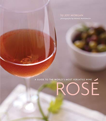 Stock image for Rose' : A Guide to the World's Most Versatile Wine for sale by Better World Books