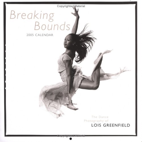 Breaking Bounds 2005 Calendar (9780811843591) by Greenfield, Lois