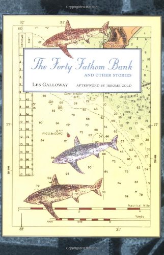 Imagen de archivo de The Forty Fathom Bank and Other Stories a la venta por The Book Spot