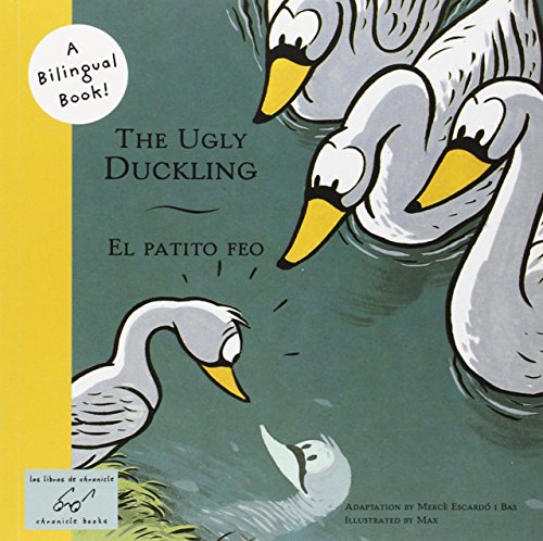 9780811844550: The Ugly Duckling/El Patito Feo (Bilingual Fairy Tales)