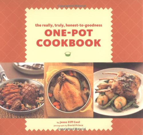 Stock image for The Really, Truly, Honest-to-Goodness One-Pot Cookbook for sale by Wonder Book