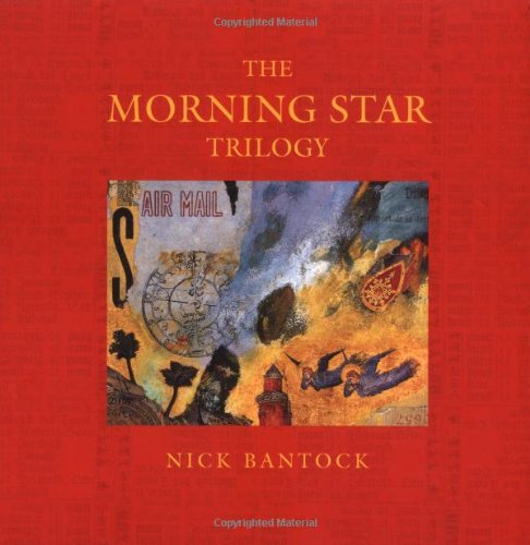 The Morning Star Trilogy (9780811845090) by Bantock, Nick