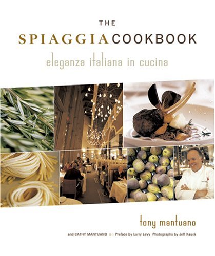 The Spiaggia Cookbook: Eleganza Italiana in Cucina