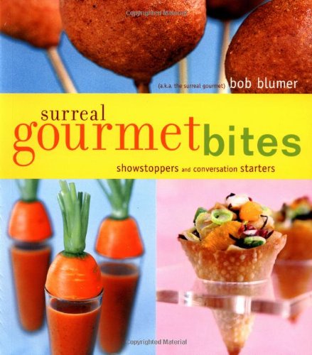 Beispielbild fr Surreal Gourmet Bites zum Verkauf von Better World Books