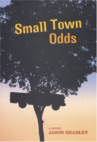 Stock image for Small Town Odds for sale by Better World Books: West