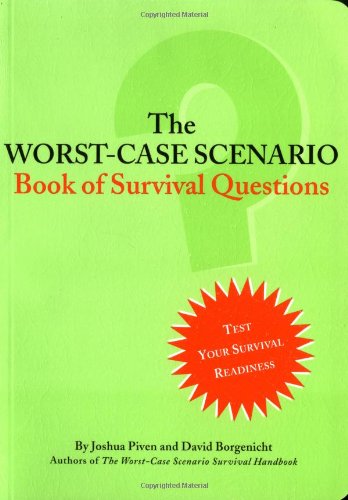 Stock image for Worst Case Scenario Book of Survival Questions (Worst-Case Scenario Survival Handbooks) for sale by Goldstone Books