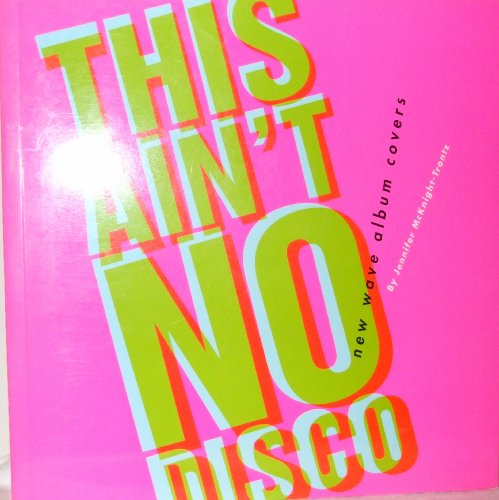 Stock image for This Ain't No Disco: New Wave Album Covers for sale by Wonder Book