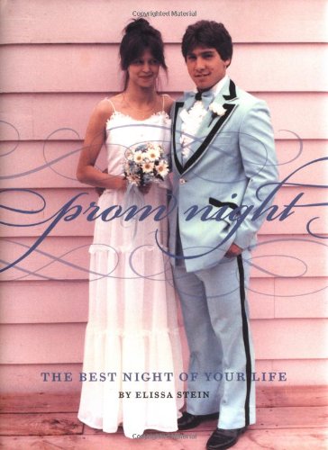 Imagen de archivo de Prom Night: The Best Night of Your Life. a la venta por Powell's Bookstores Chicago, ABAA