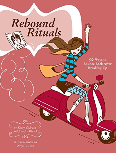 Beispielbild fr Rebound Rituals : 50 Ways to Bounce Back after Breaking Up zum Verkauf von Better World Books