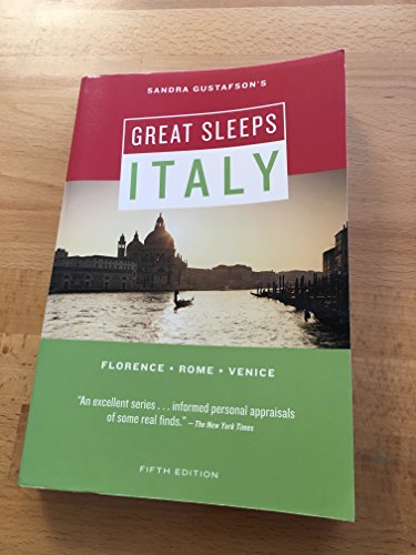 Imagen de archivo de Sandra Gustafson's Great Sleeps Italy: Florence - Rome - Venice; Fifth Edition (Cheap Eats and Sleeps, CHEA) a la venta por Once Upon A Time Books