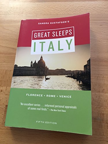 Stock image for Sandra Gustafson's Great Sleeps Italy: Florence - Rome - Venice; Fifth Edition (Cheap Eats and Sleeps, CHEA) for sale by Once Upon A Time Books