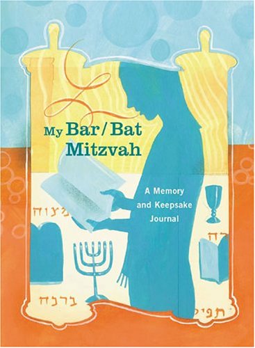 My Bar*bat Mitzvah: A Memory and Keepsake Journal (9780811845946) by Hoffman, Edward