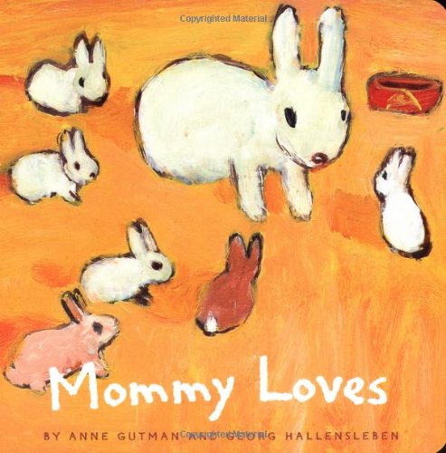 9780811846165: Mommy Loves (Daddy, Mommy)