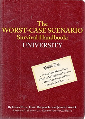 Stock image for The Worst-Case Scenario Survival Handbook : University for sale by Better World Books Ltd