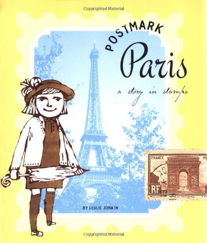 Stock image for Postmark Paris: A Story In Stamps for sale by WorldofBooks