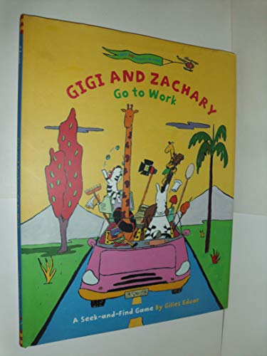 Stock image for Gigi and Zachary Go to Work for sale by Better World Books