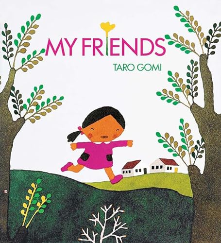 9780811847865: My Friends (Taro Gomi by Chronicle Books)