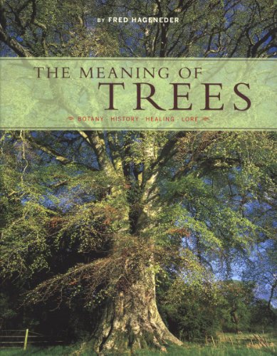 Beispielbild fr The Meaning of Trees: Botany, History, Healing, Lore zum Verkauf von HPB Inc.