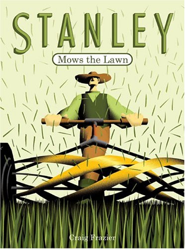 9780811848466: Stanley Mows The Lawn