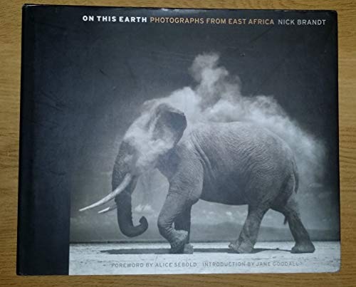 Stock image for On This Earth: Photographs from East Africa for sale by ThriftBooks-Atlanta